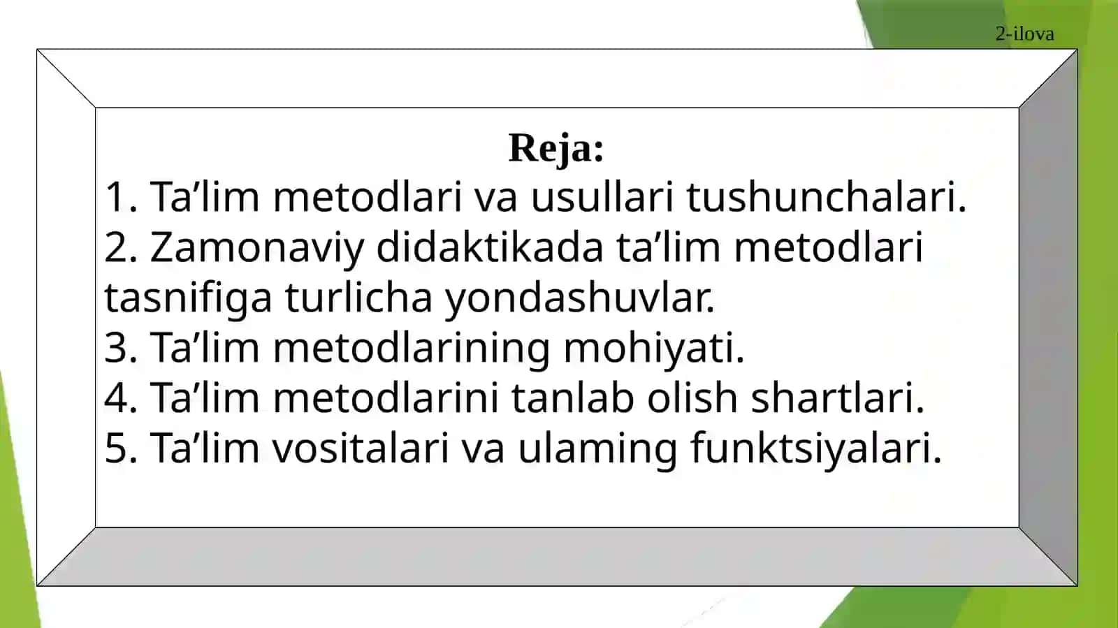 Ta’lim metodlari va vositalari 2