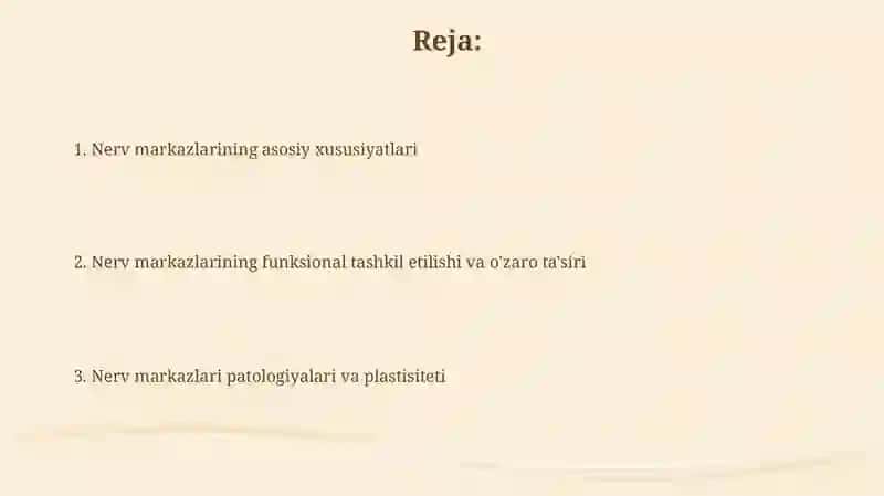 Nerv markazlarining o'ziga xosligi 2
