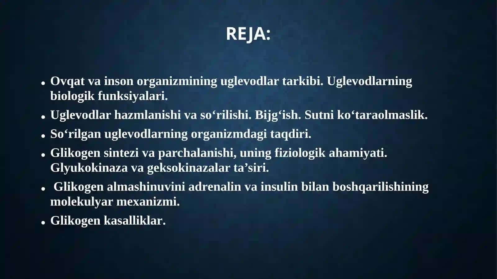 Katabolizmning umumiyyo‘llari. Uglevodlar almashinuvi 2