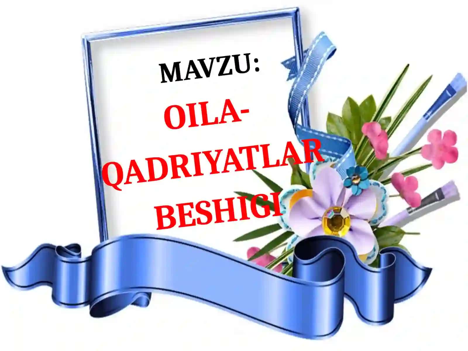 Oila-Qadriyatlar Beshigi 2