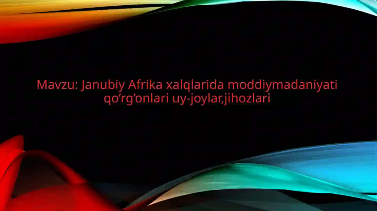 Janubiy Afrika xalqlari dasturiy madaniyati 2