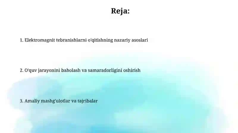 elektromagnittebranishlar mavzusinio'qitishmetodikasi 2