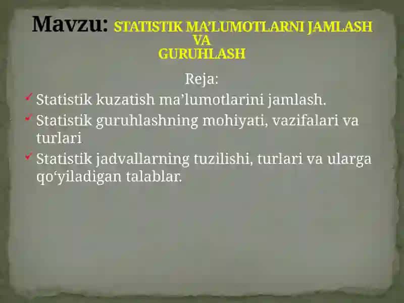 STATISTIK MA’LUMOTLARNI JAMLASH VAGURUHLASH 2