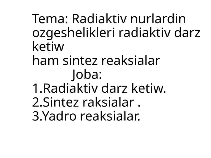 Radiaktiv nurlar va sintez reaksiyalari 2