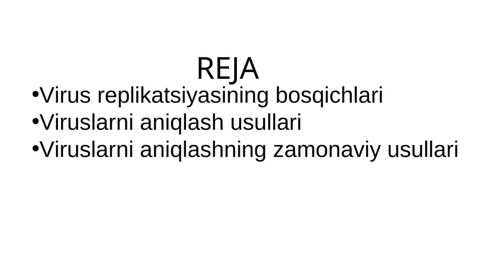 Virus replikatsiyasi va ularni aniqlash usullari 2