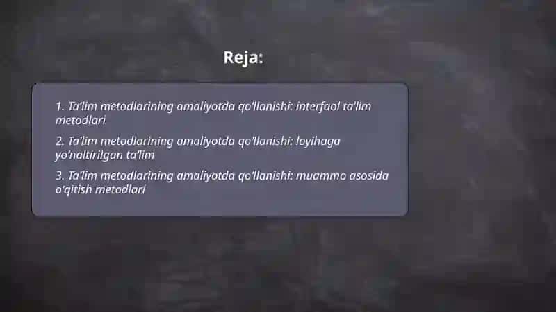 Taʼlim metodlarining amaliyotda qoʻllanishi 2