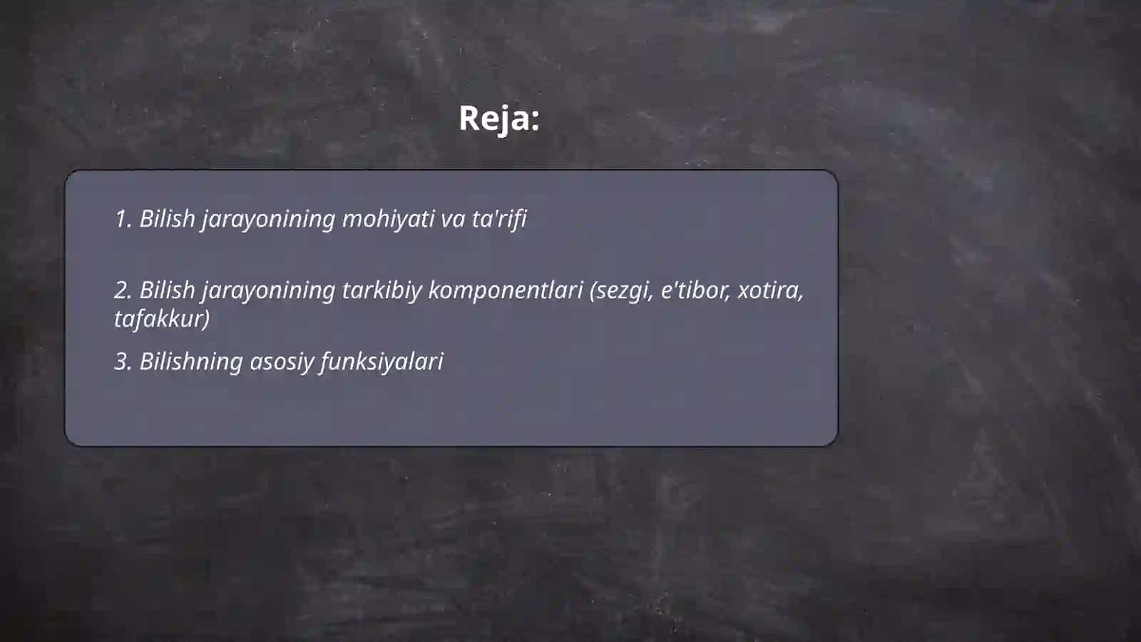 Bilish jarayonining mohiyati va mezonlari 2