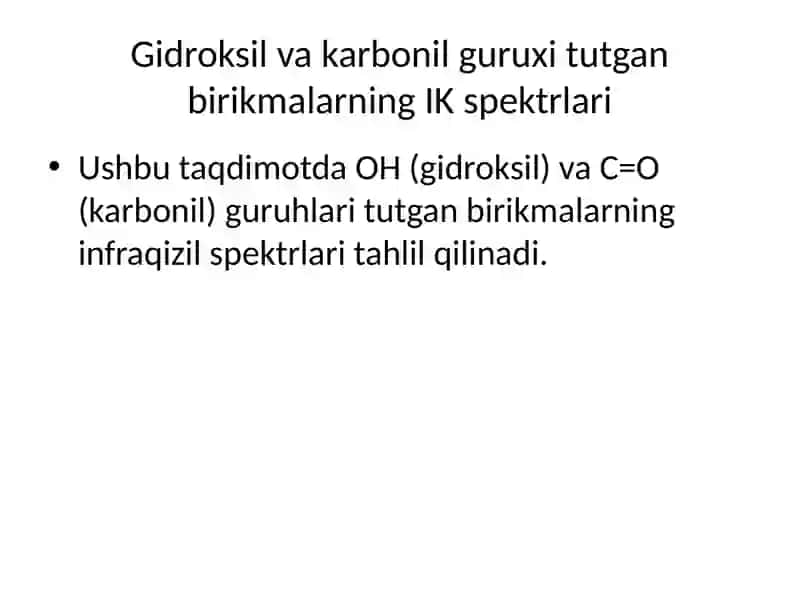 Gidroksil va karbonil guruxi tutgan birikmalarning IK spektrlari 2
