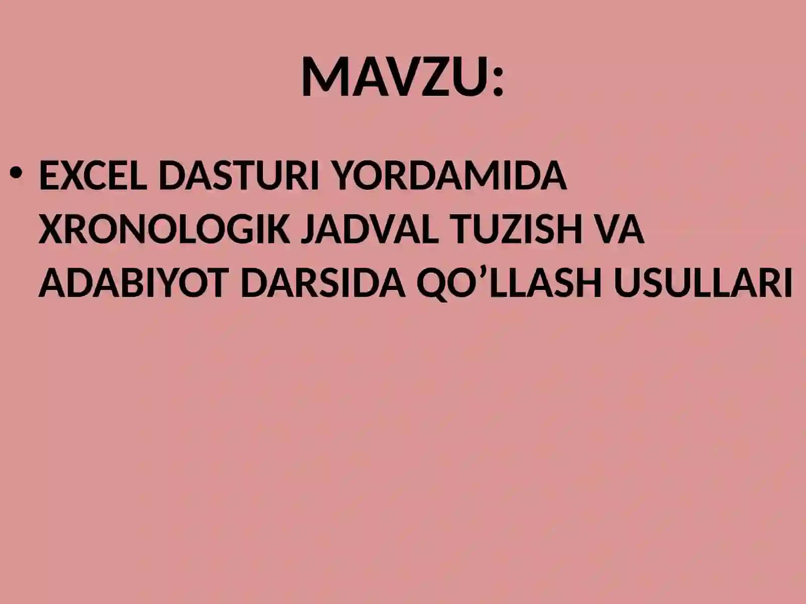 EXCEL DASTURI YORDAMIDA XRONOLOGIK JADVAL TUZISH VA ADABIYOT DARSIDA QO’LLASH USULLARI 2