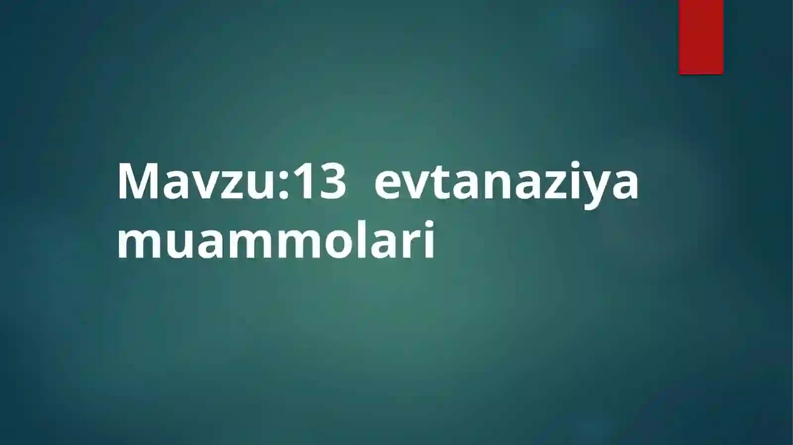 Evtanaziya muammolari 2