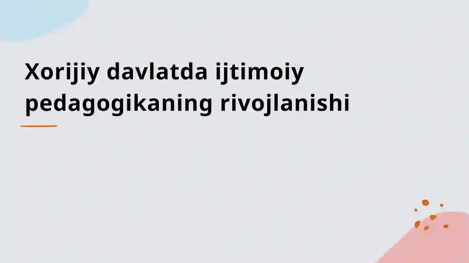 Ijtimoiy Pedagogikaning Rivojlanishi 2