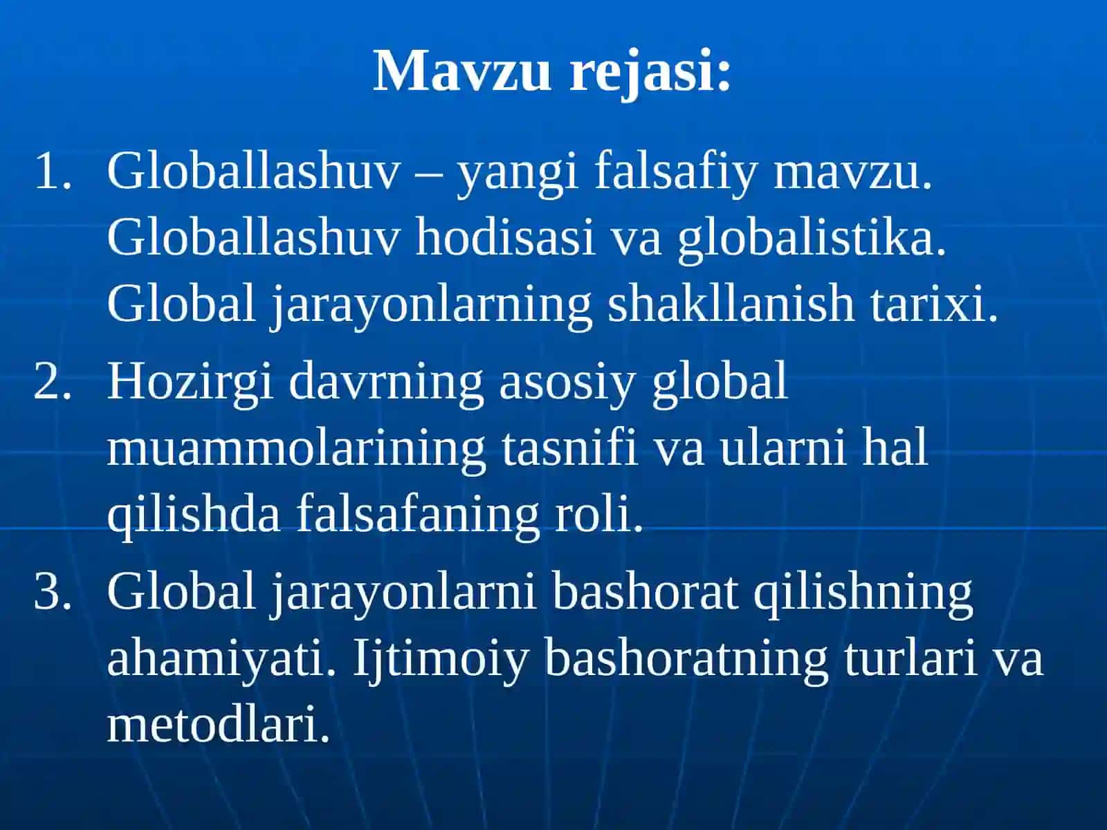 Globallashuv va global muammolarning falsafiy jihatlari 2