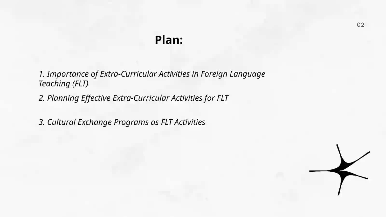 Organizing extra-curricular activities in FLT 2