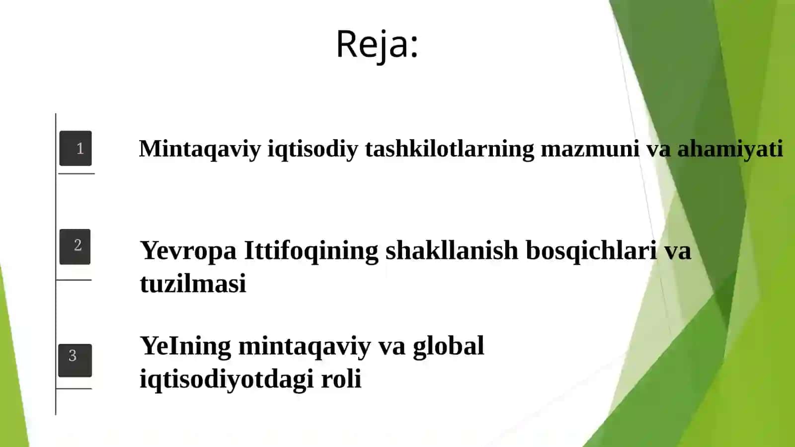 Mintaqaviy iqtisodiy tashkilotlarning roli: Yevropa Ittifoqi (YeI) misolida 2