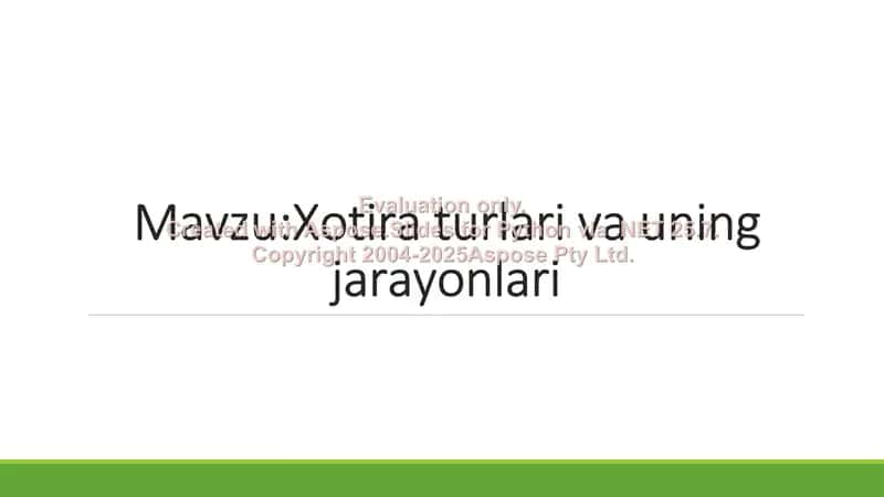 Xotira turlari va uning jarayonlari 2