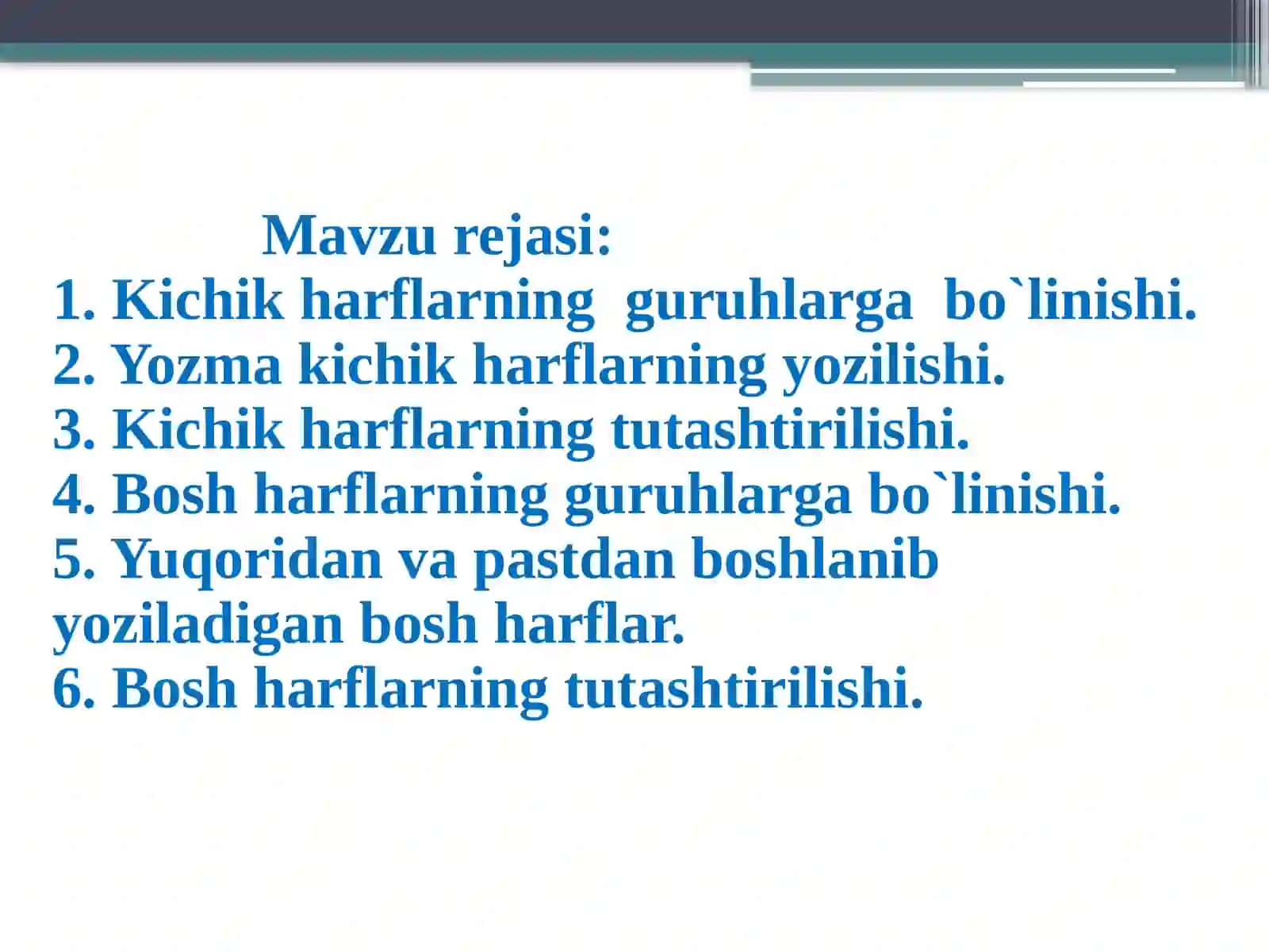 Kichik va bosh harflar guruhlari va ularning yozilishi 2