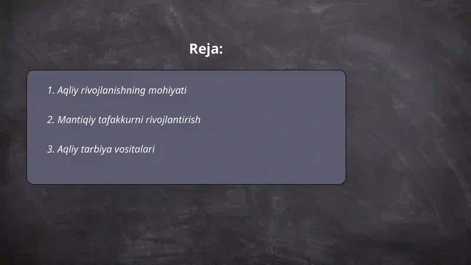 Aqliy tarbiya va ta’lim 2
