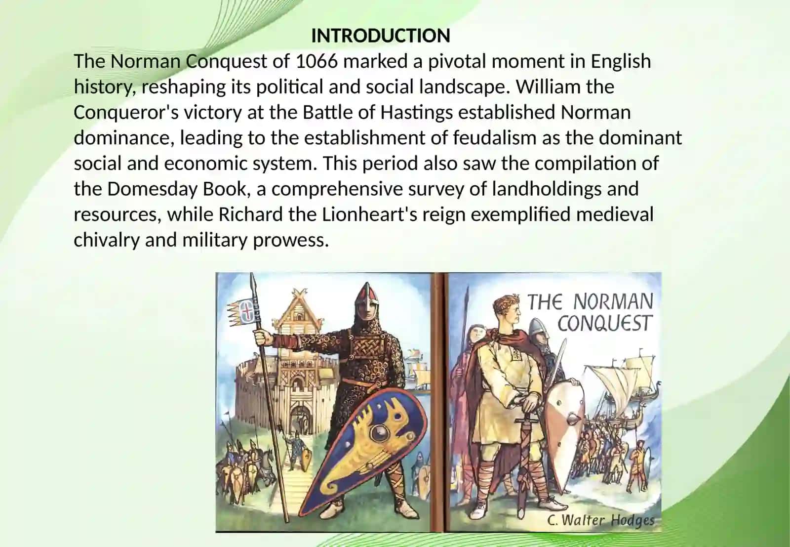 The Norman Conquest, Feudalism, Domesday Book, and Richard the Lionheart 2