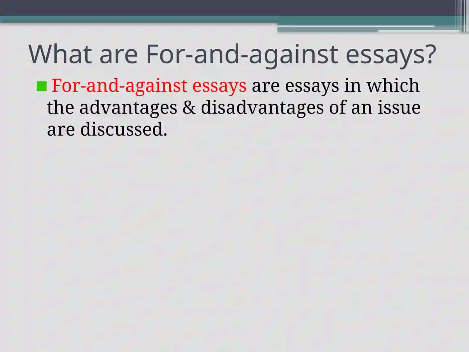 Writing skillsFor-and–against essays 2