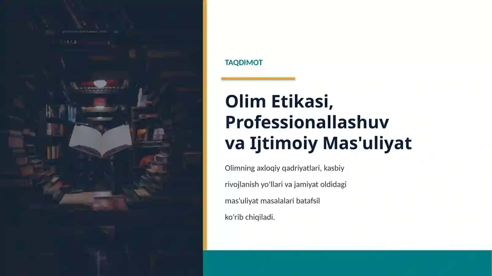 Olim Etikasi, Olimning Professionallashuvi va Ijtimoiy Mas'uliyati 2