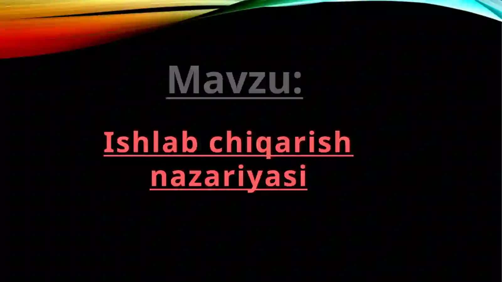 Ishlabchiqarish nazariyasi 2