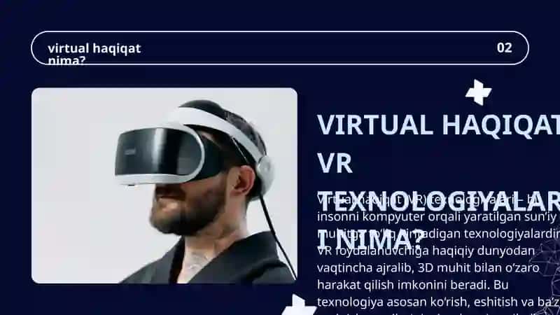 VIRTUAL HAQIQAT (VR) TEXNOLOGIYALARI 2