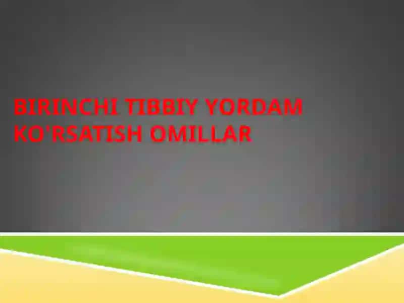 BIRINCHI TIBBIY YORDAM KO'RSATISH OMILLAR 2