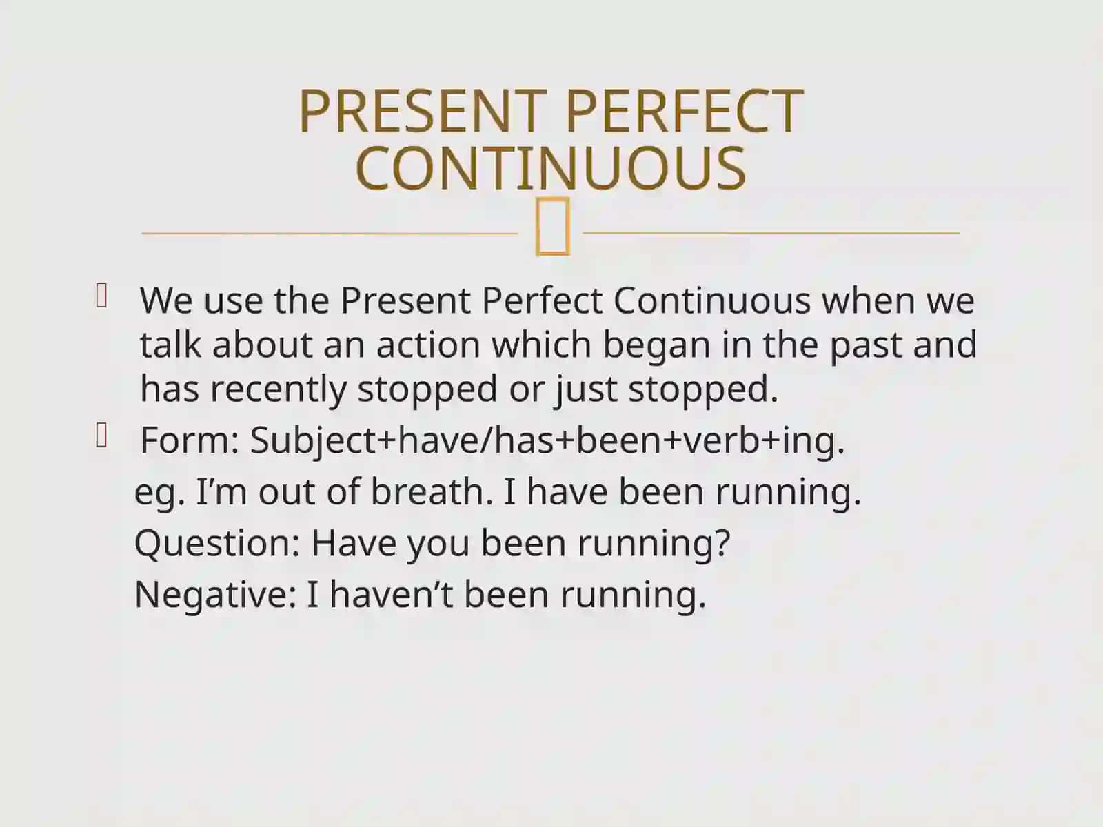 PRESENT PERFECT CONTINUOUS 2