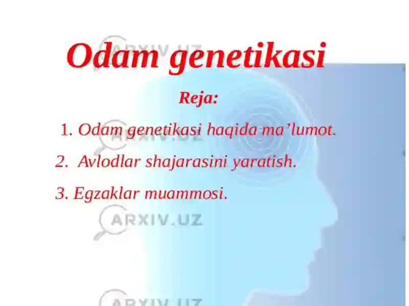 odam genetikasi va uni oʻrganish usullari 2