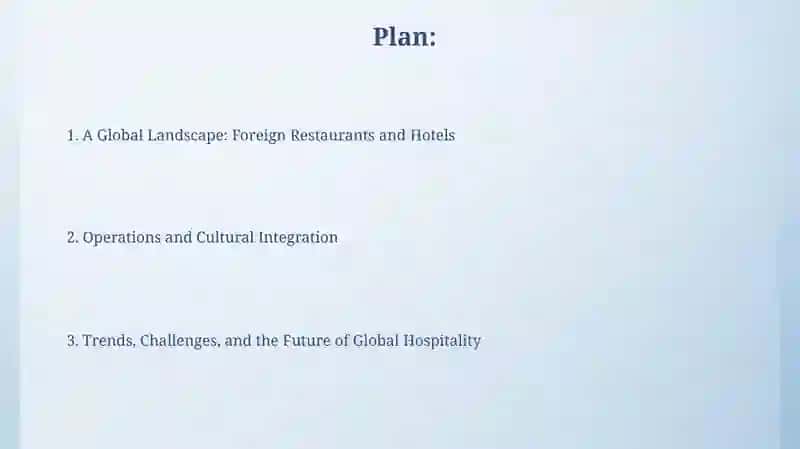 A Global Landscape: Foreign Restaurants and Hotels 2