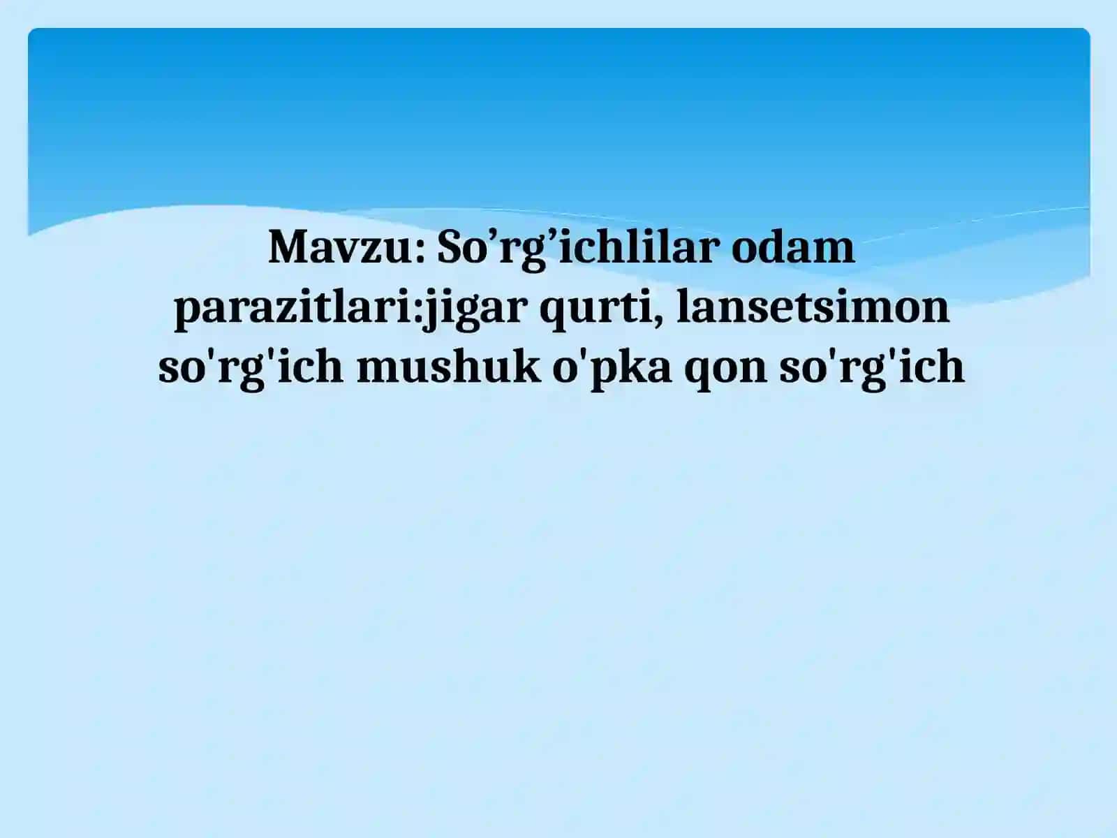 So’rg’ichlilar odam parazitlari 2