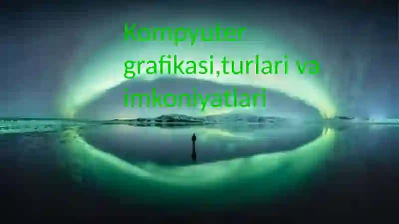 Kompyutergrafikasi 2