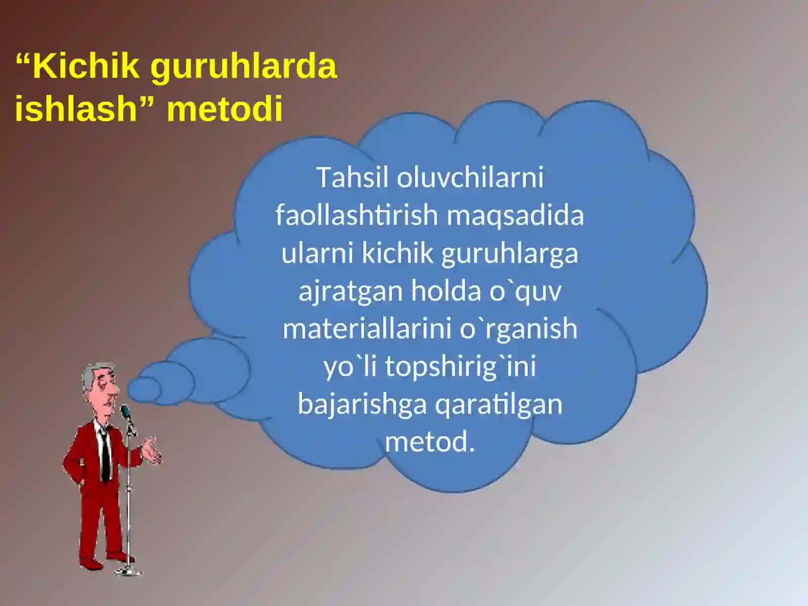 “Kichik guruhlarda ishlash” metodi 2