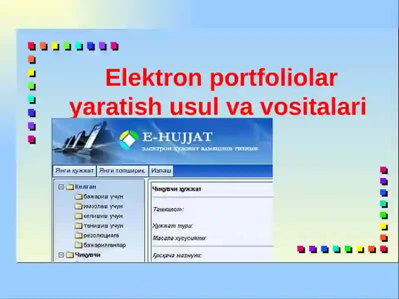 "Elektronportfoliolar yaratish usul va vositalari" 2