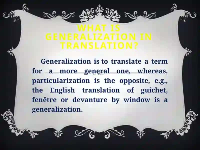 Generalization in translation 2