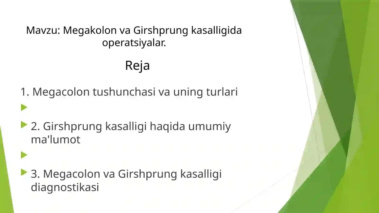 Megakolon va Girshprung kasalligida operatsiyalar 2