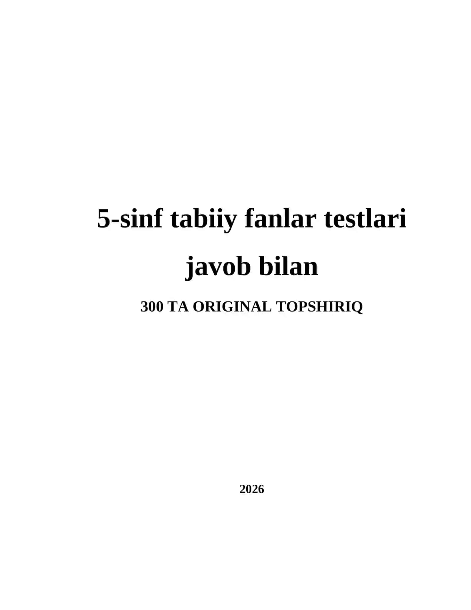 5-sinf tabiiy fanlar testlari javob bilan 2