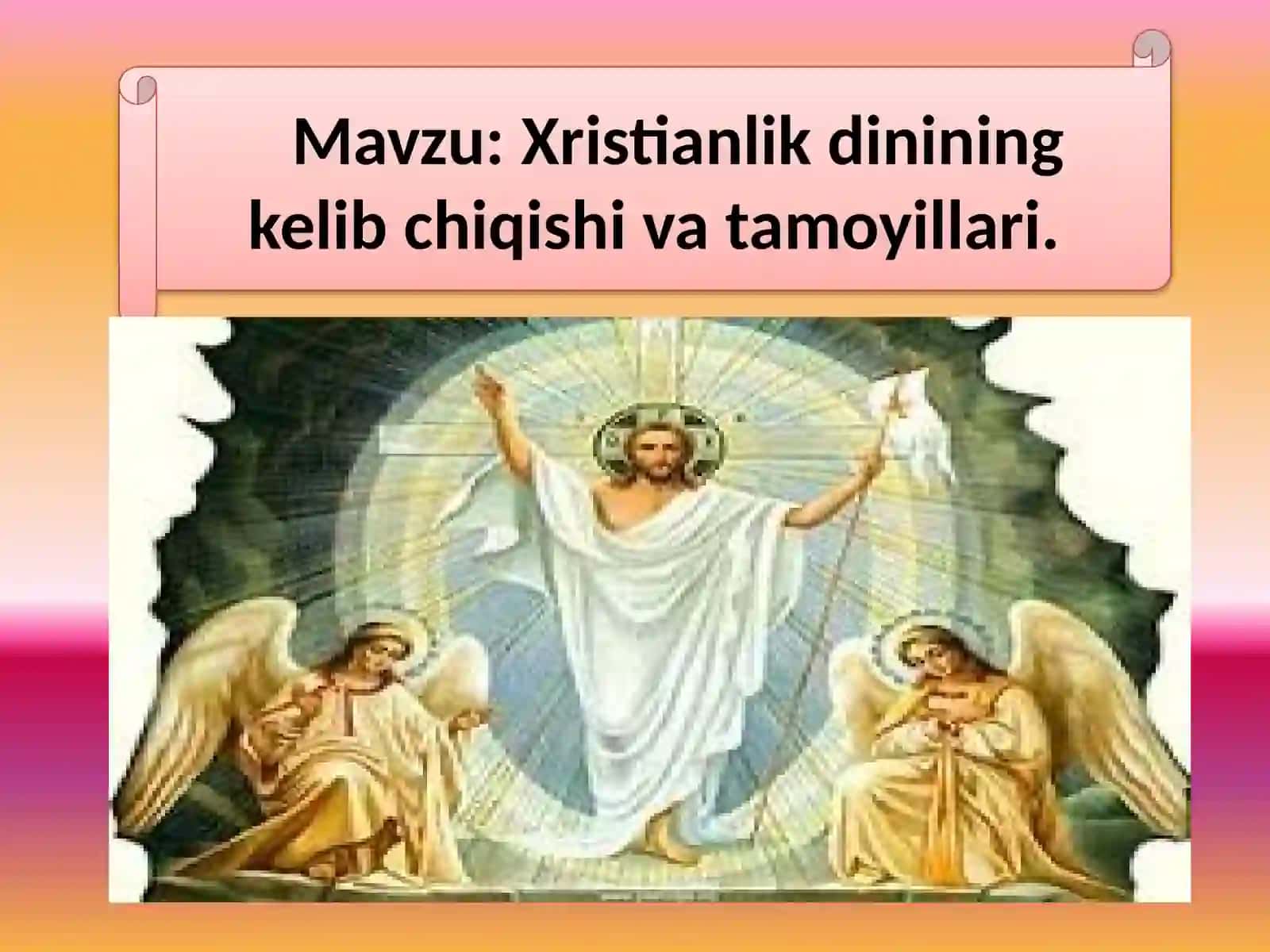 Xristianlikdinining kelib chiqishi va tamoyillari 2