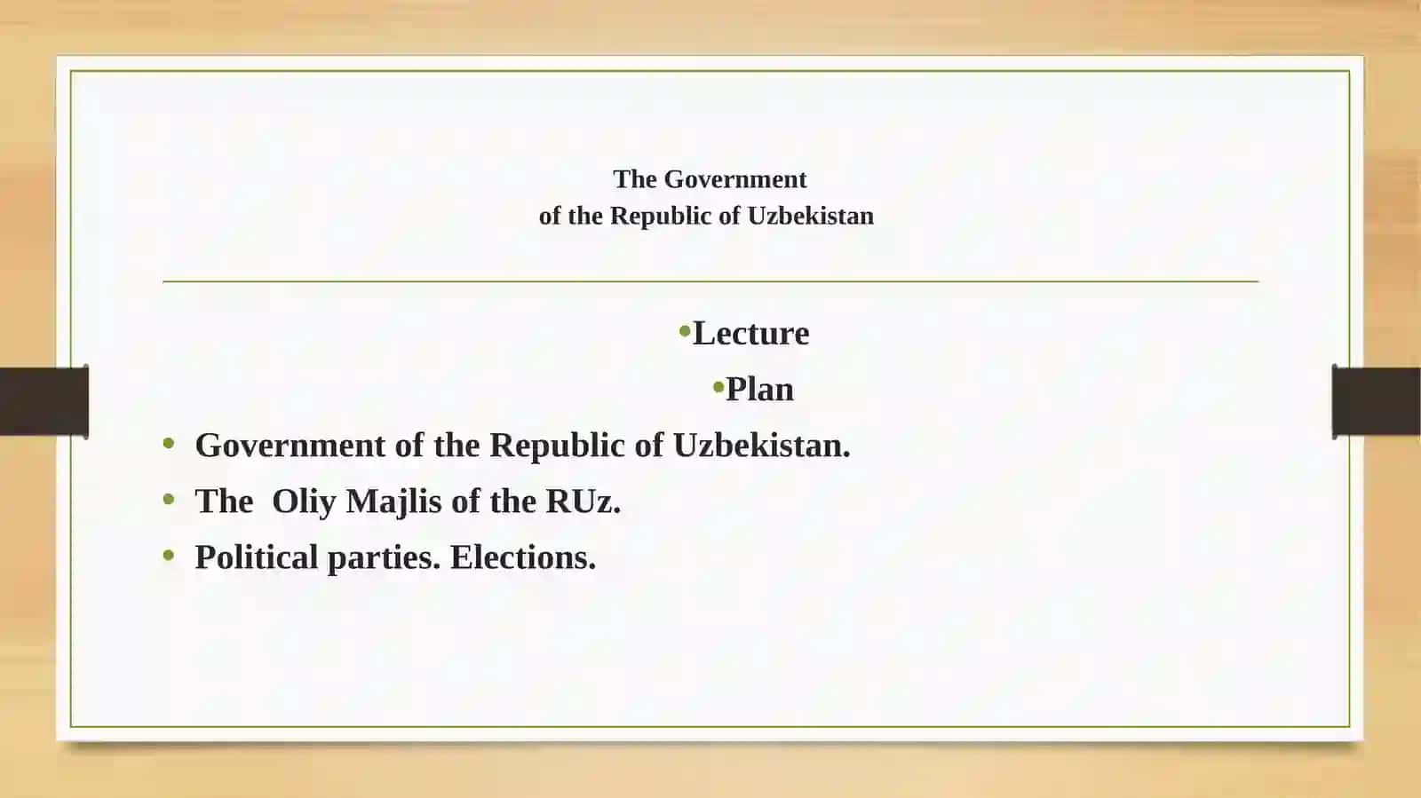 Government of the Republic of Uzbekistan. TheOliyMajlisof theRUz. Political parties. Elections 2