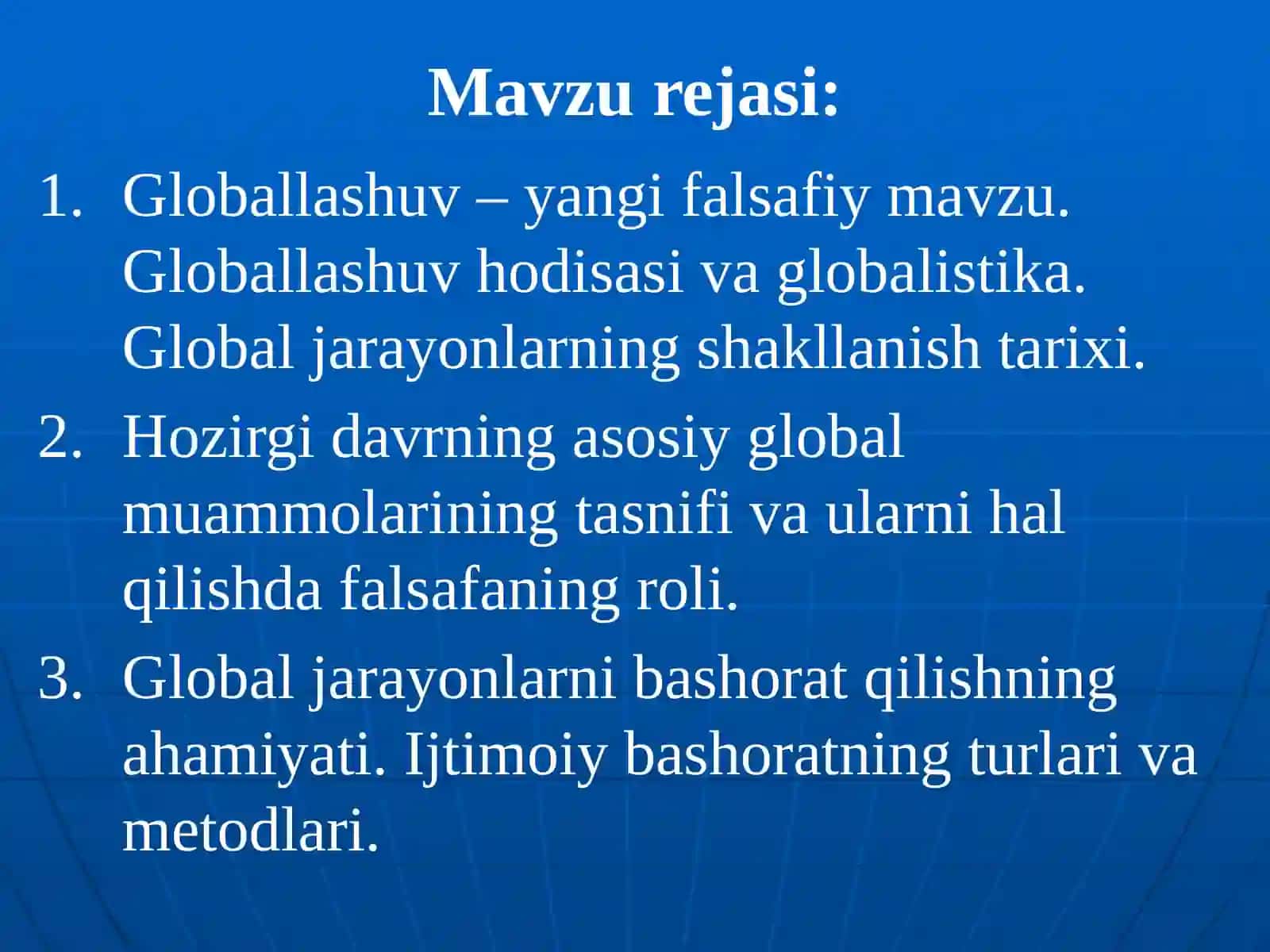 Globallashuv va global muammolarning falsafiy jihatlari 2