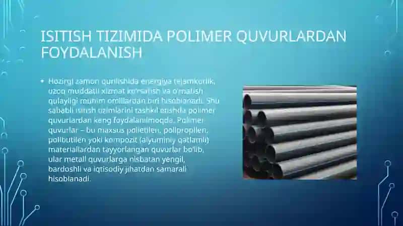 Isitish tizimida polimer quvurlardan foydalanish 2