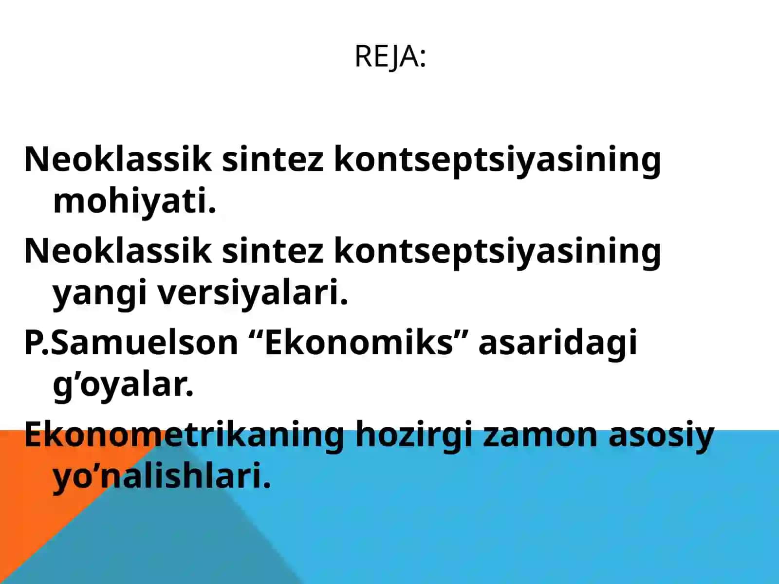 HOZIRGI ZAMON IQTISODIY TA’LIMOTLARI EVOLYUTSIYASI 2