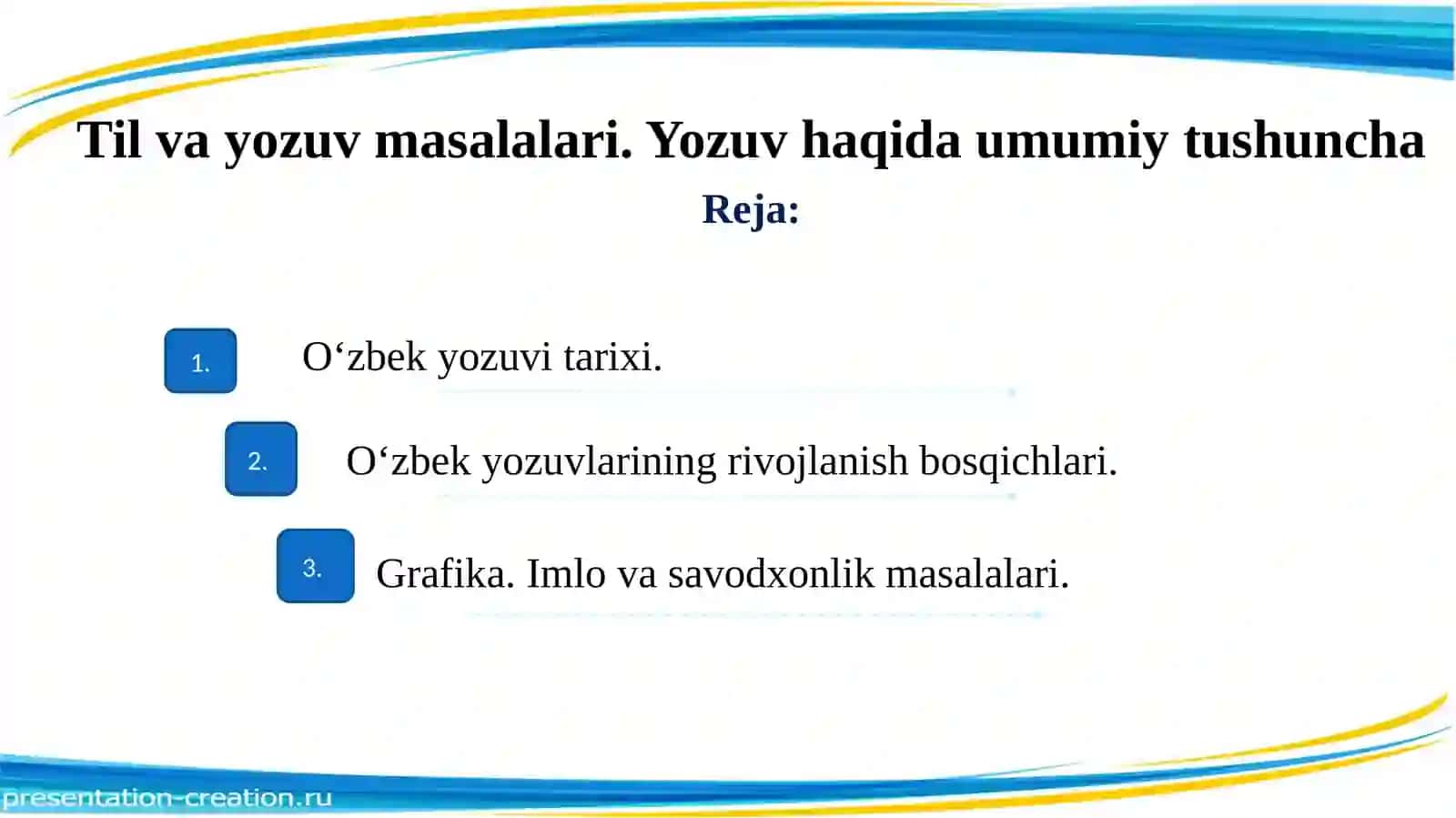 Til va yozuv masalalari. Yozuv haqida umumiy tushuncha 2