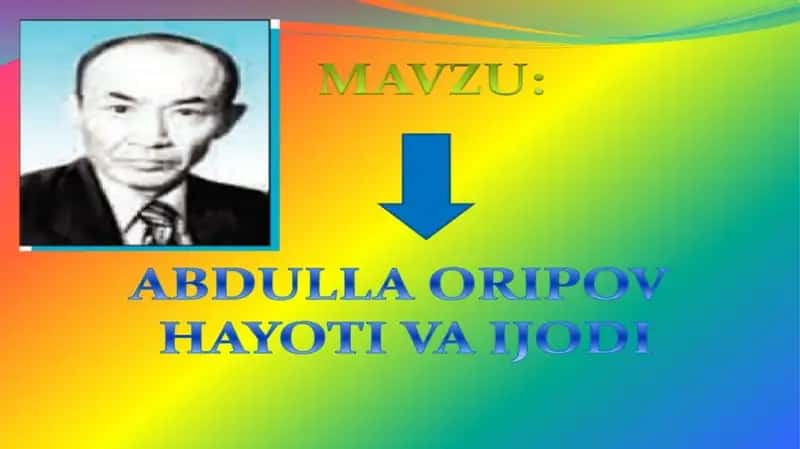 Abdulla Oripov hayoti va ijodi dars ishlanmasi 2