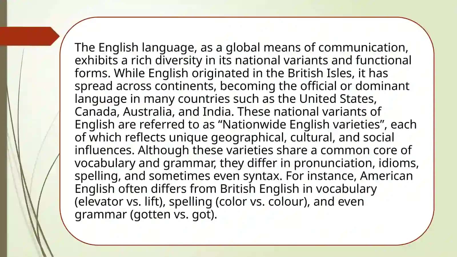The Nationwide English language and its varieties. National language, literary language. The literary norm, the literary language. Forms of existence of the English literary language (types of speech). 2