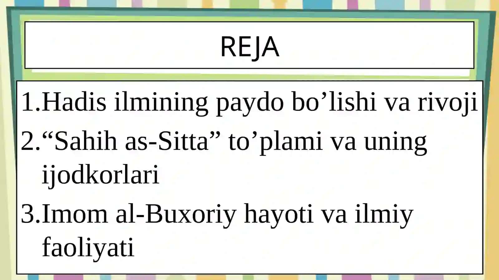 IMOM AL-BUXORIY   VA  ABU ISO MUHAMMAD AT-TERMIZIY HAYOTI VA ILMIY MEROSI 2