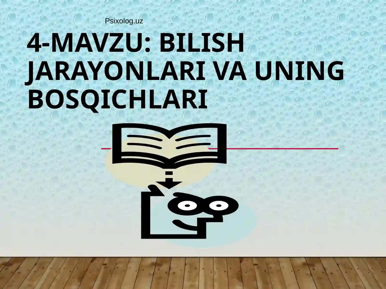 BILISH JARAYONLARI VA UNING BOSQICHLARI 2