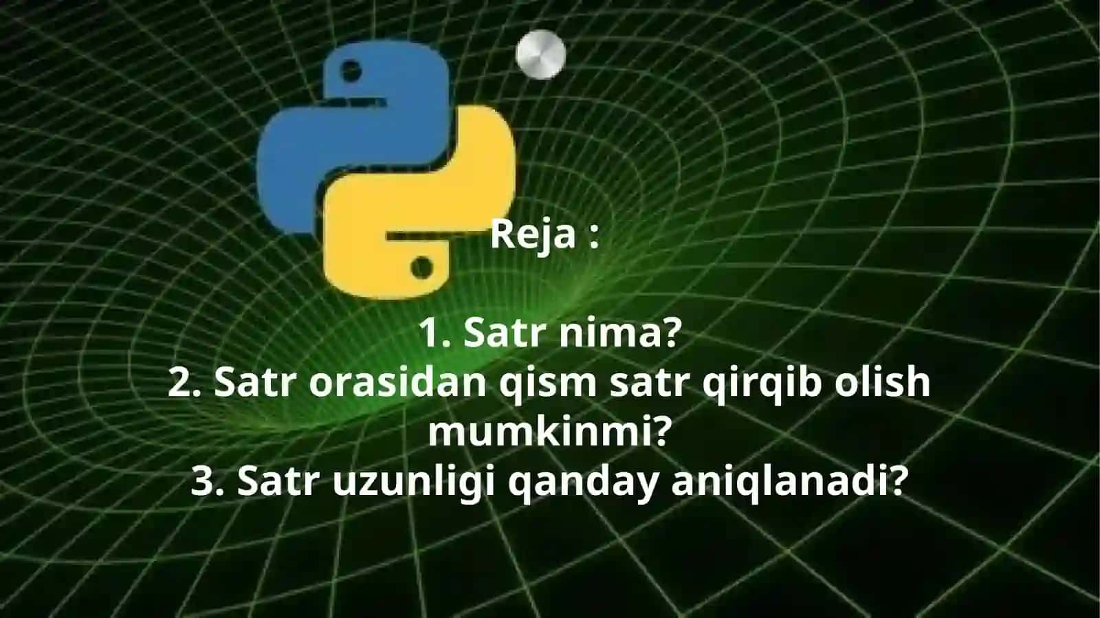 Pythonda satrlar ustida oddiy amallar 2