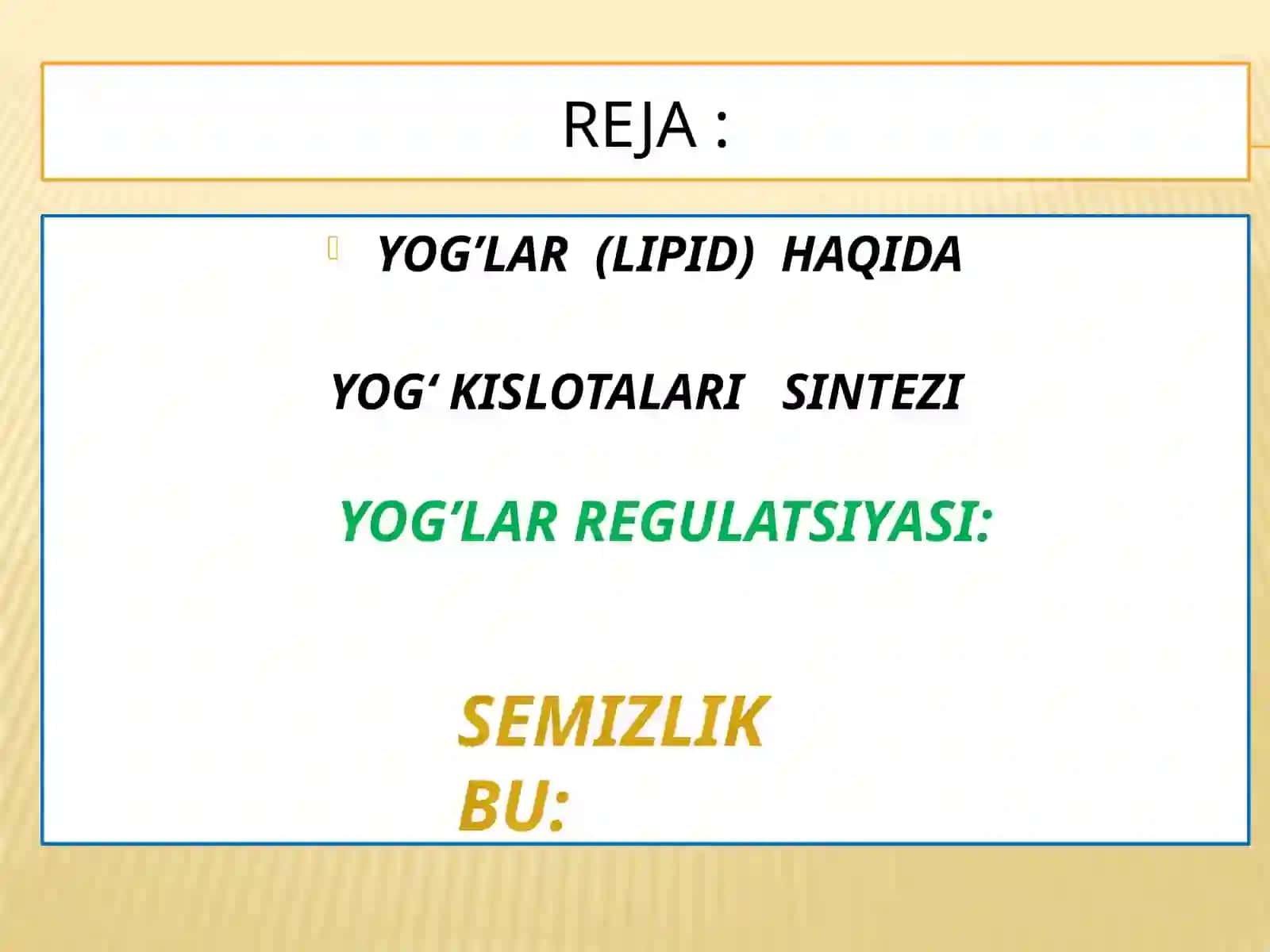 YOG’LAR (LIPID) HAQIDA 2