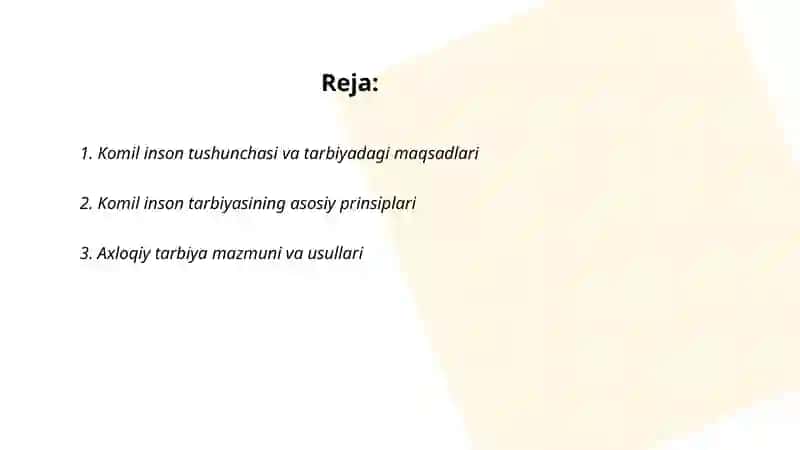 Komil insonni tarbiyalash mazmuni va yoʻllari 2